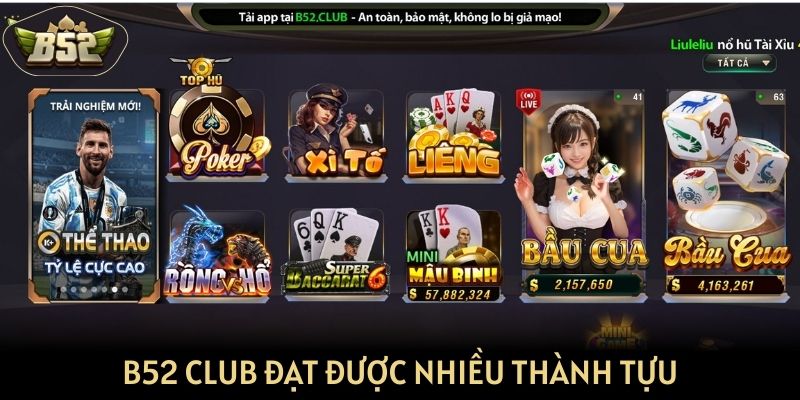 B52Club đạt được nhiều thành tựu trong lĩnh vực cá cược